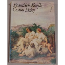 František Kožík - Cestou lásky